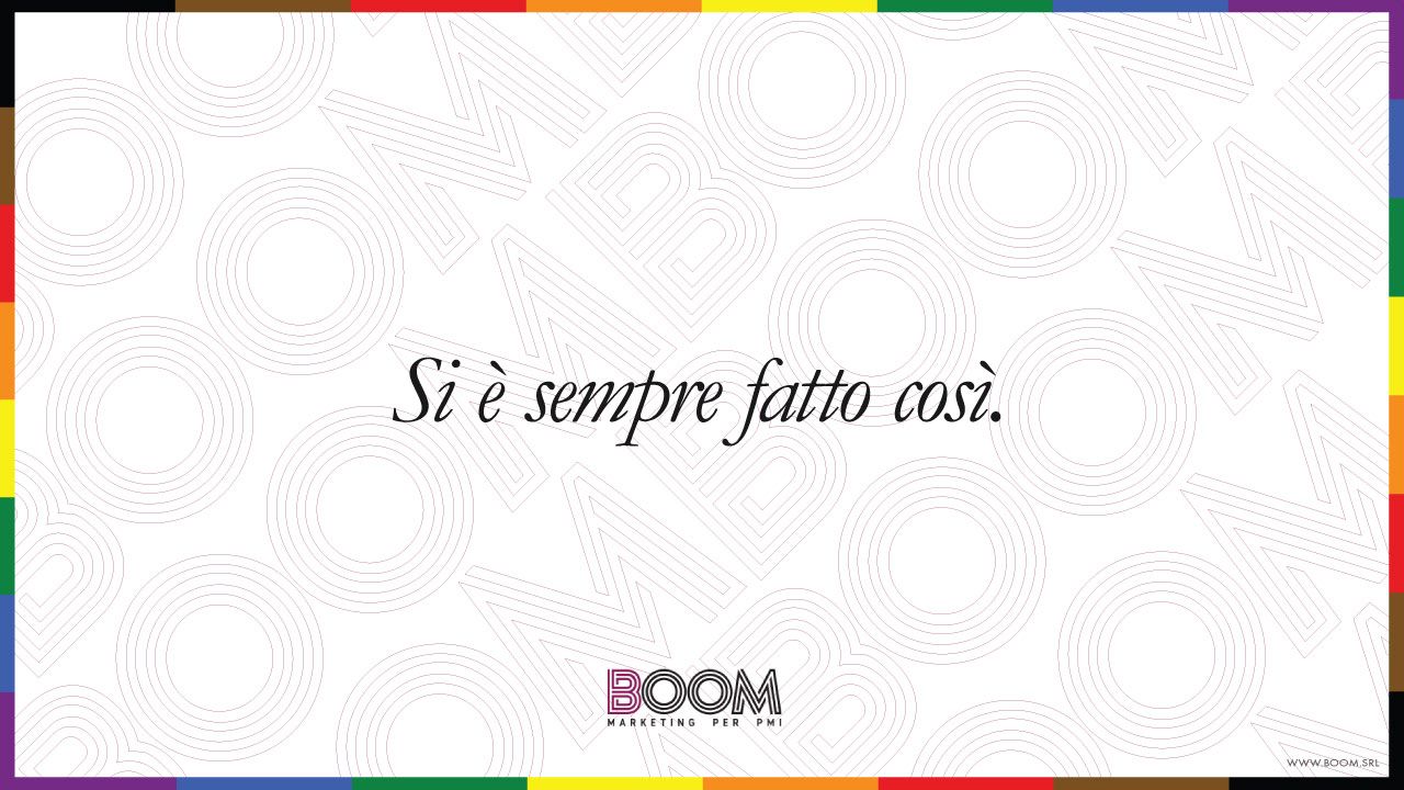 Si è sempre fatto così