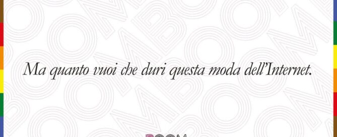 Ma quanto vuoi che duri questa moda dell'Internet