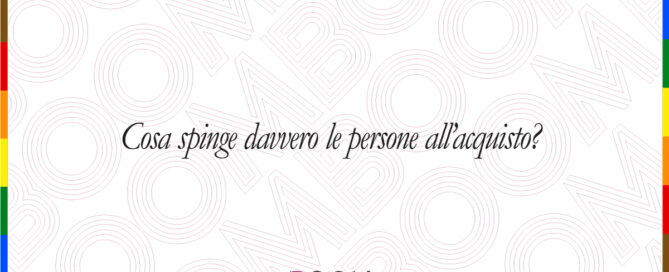 Cosa spinge davvero le persone all'acquisto?