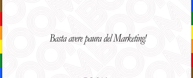 Basta avere paura del Marketing!