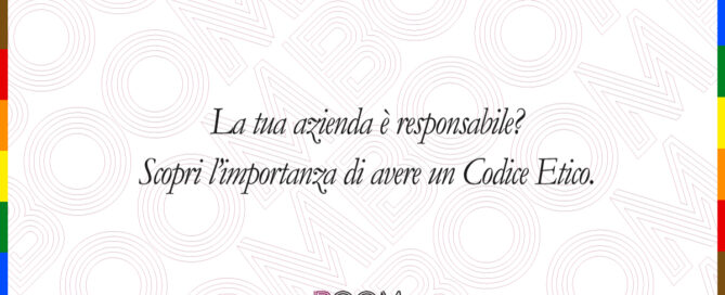 La tua azienda è responsabile? Scopri l’importanza di avere un Codice Etico