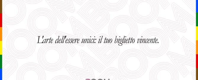 L'arte dell'essere unici: il tuo biglietto vincente.