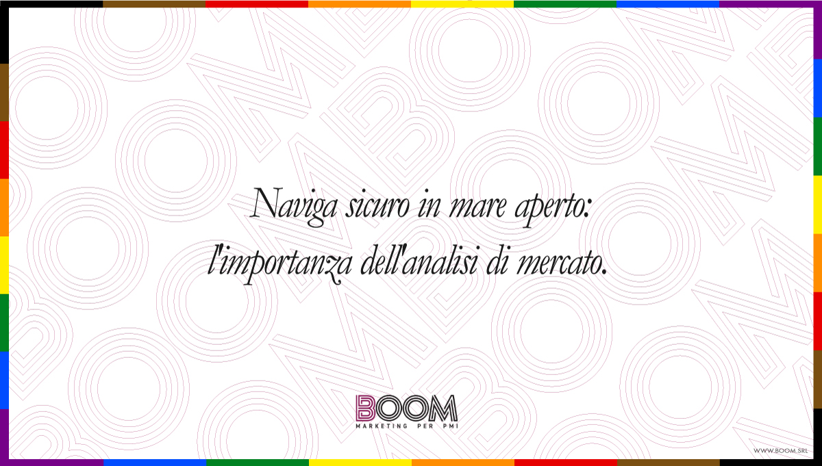 Naviga sicuro in mare aperto: l'importanza dell'analisi di mercato