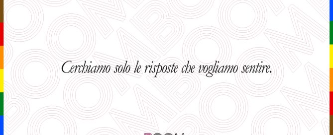 Cerchiamo solo le risposte che vogliamo sentire.