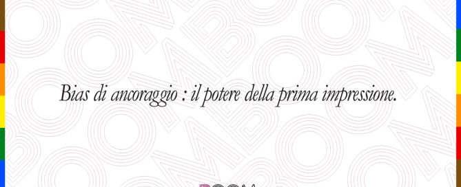 Bias di ancoraggio: il potere della prima impressione