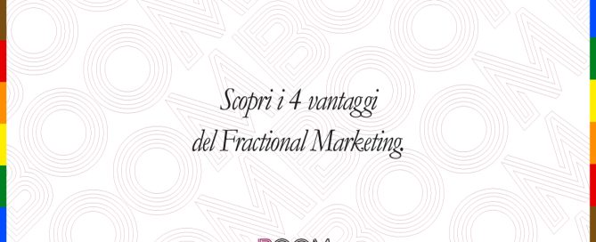 Scopri i 4 vantaggi del Fractional Marketing 