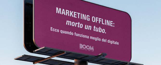 Marketing offline: morto un tubo. Ecco quando funziona meglio del digitale